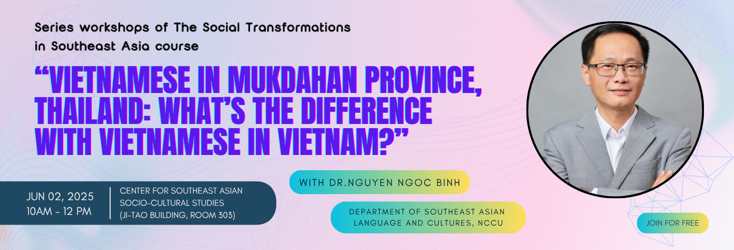 【演講】Vietnamese in Mukdahan Province, Thailand: Wha